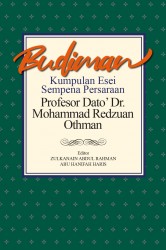Budiman: Kumpulan Esei Sempena Persaraan Profesor Dato’ Dr. Mohammad Redzuan Othman
